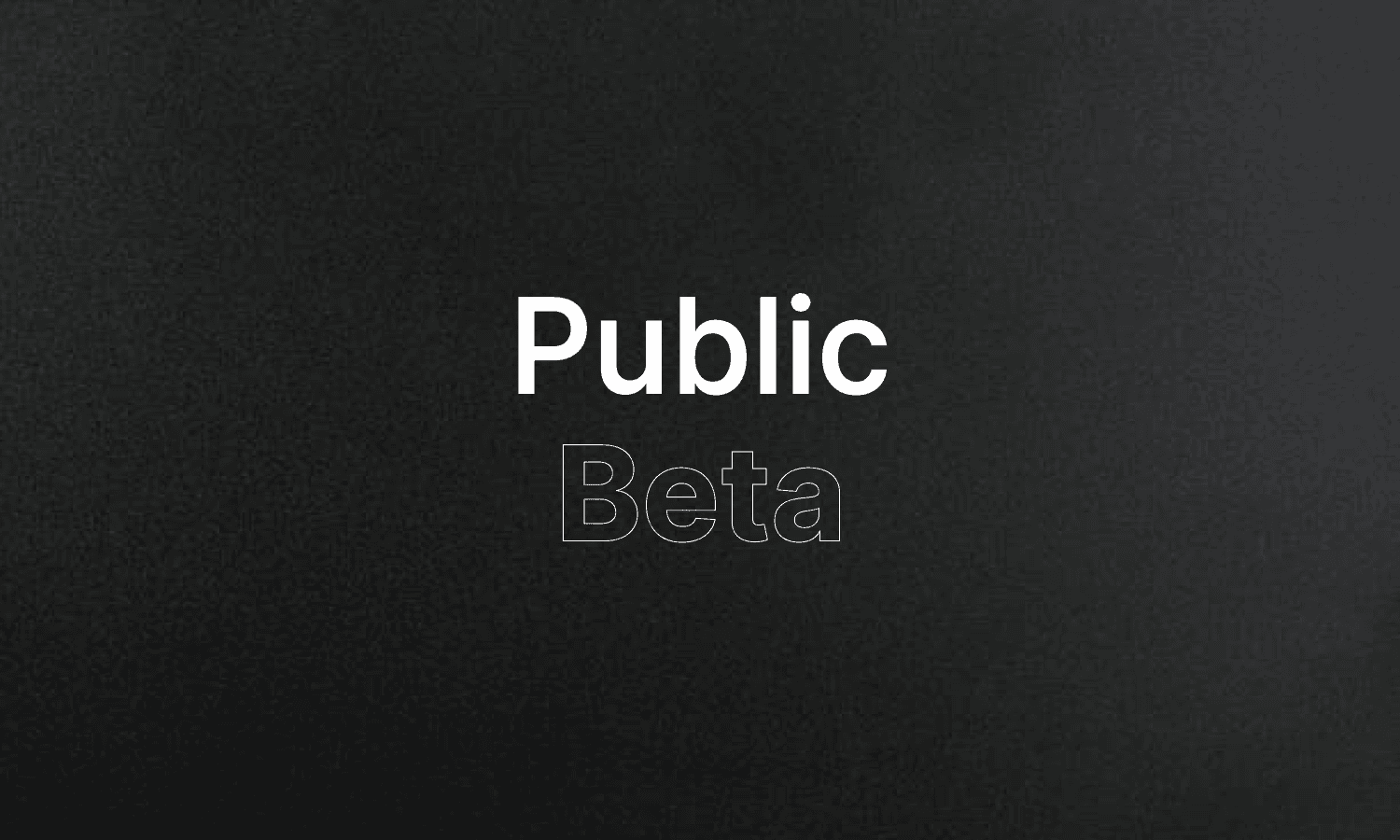 Announcing Public Beta